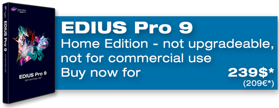 Buy EDIUS Pro 9 Home Edition now